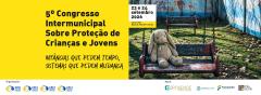 Município de Barcelos associa-se à organização do 5.º Congresso  Intermunicipal sobre Proteção de Crianças e Jovens