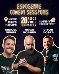 Esposende Comedy Sessions encerra a temporada no dia 26 de Agosto com atuações de Hugo Soares, Miguel Neves e Vitor Costa